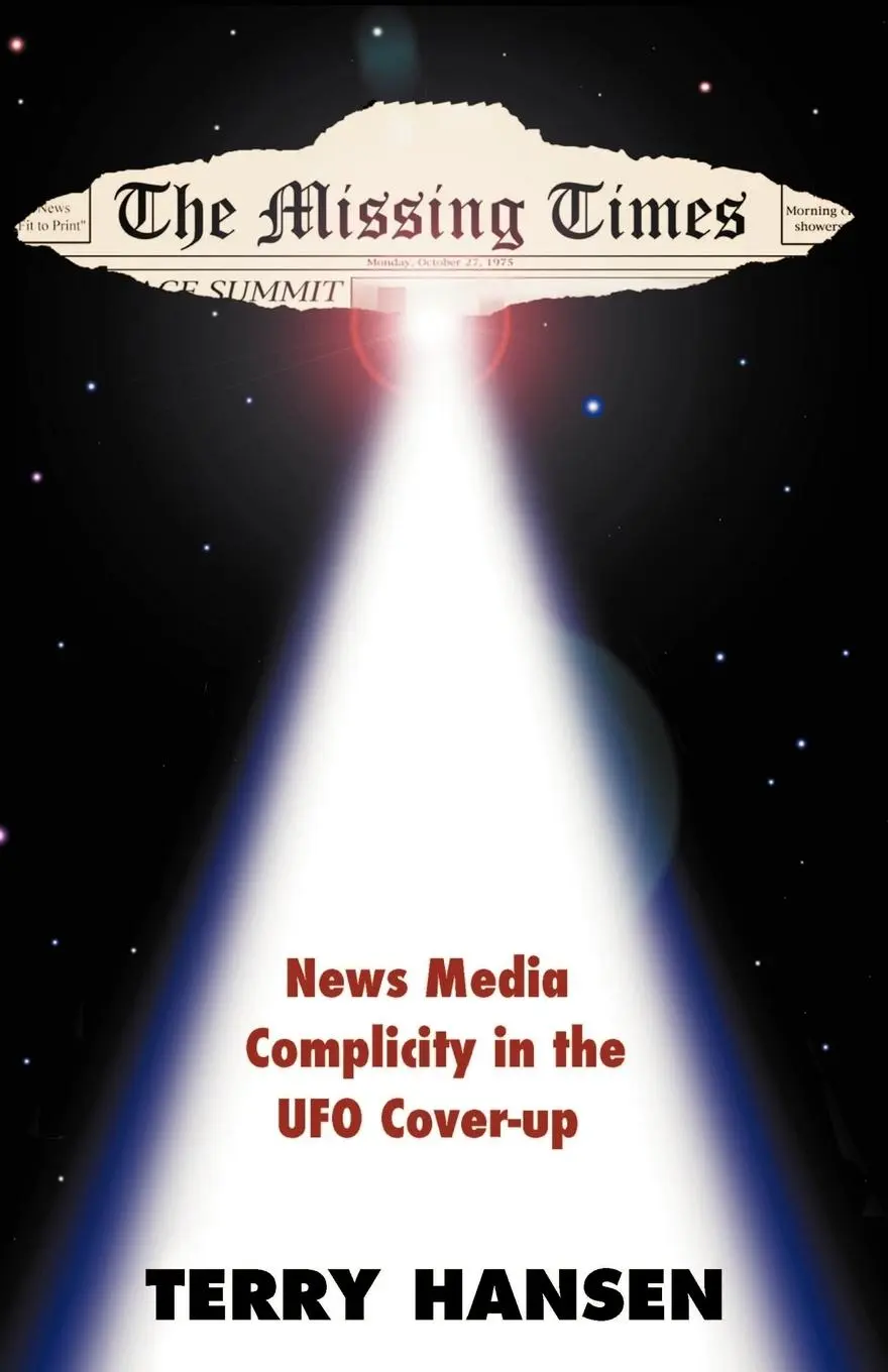 Cover: 9780738836126 | The Missing Times | News Media Complicity in the UFO Cover-Up | Hansen