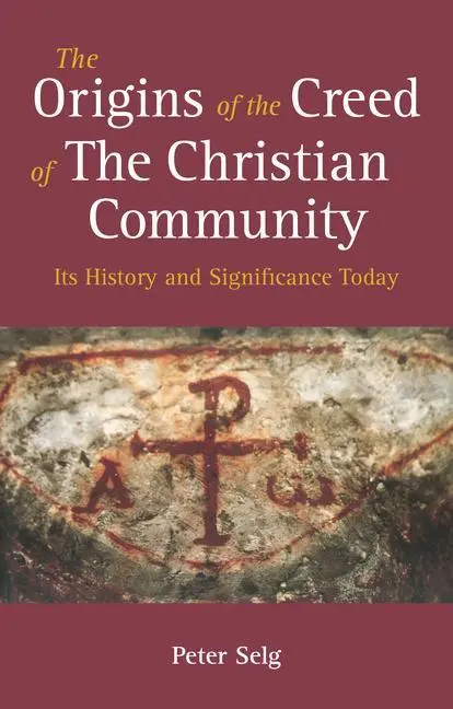 Cover: 9781782506126 | The Origins of the Creed of the Christian Community | Peter Selg