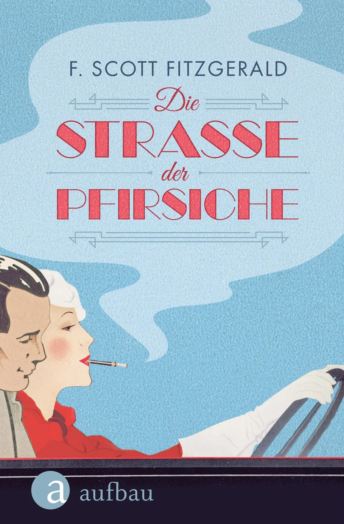 Cover: 9783351036126 | Die Straße der Pfirsiche | F. Scott Fitzgerald | Buch | Hardcover
