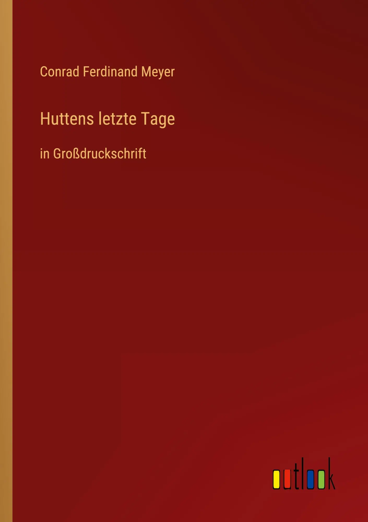 Cover: 9783368346126 | Huttens letzte Tage | in Großdruckschrift | Conrad Ferdinand Meyer