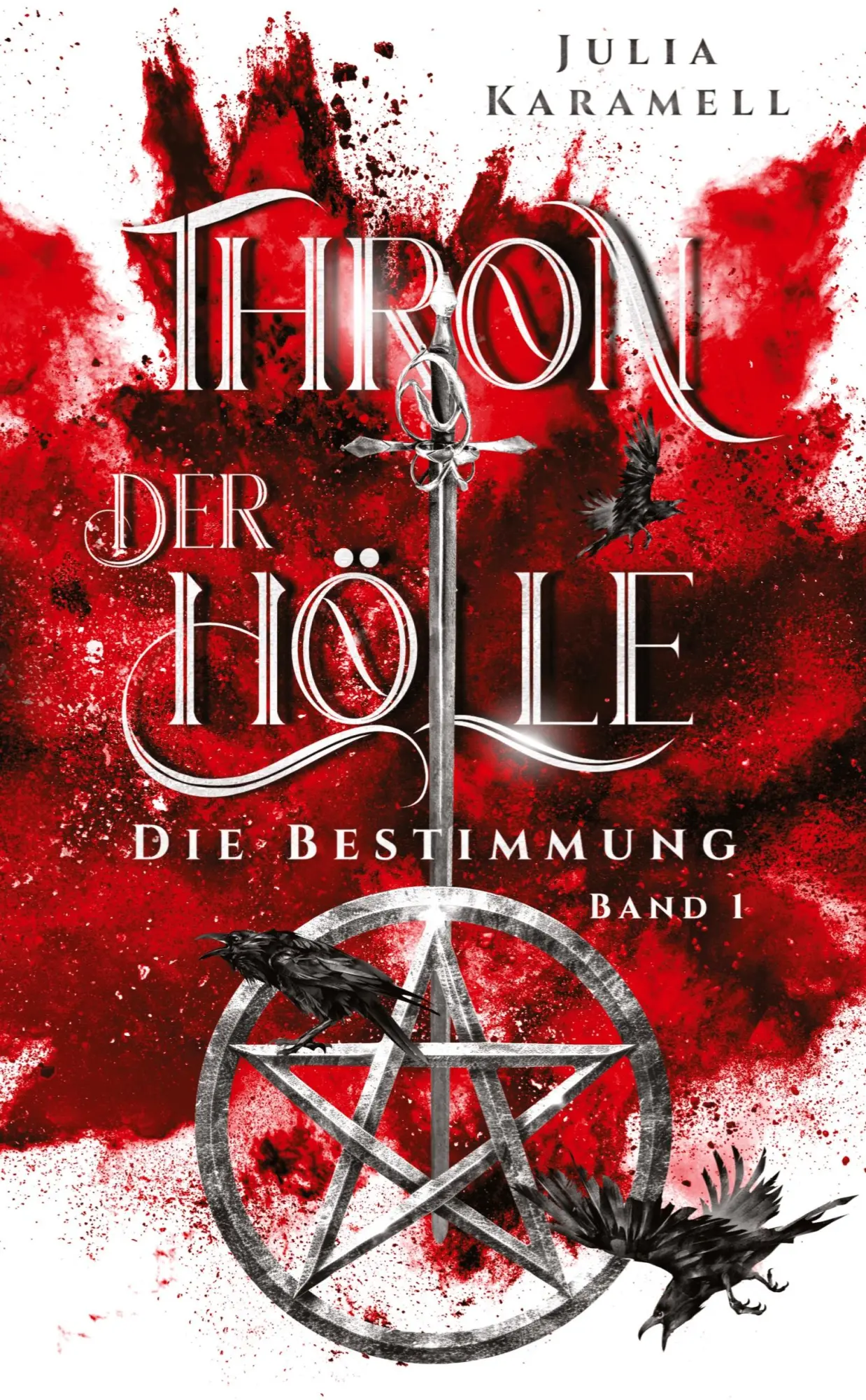 Cover: 9783384706126 | Thron der Hölle | Julia Karamell | Taschenbuch | Thron der Hölle