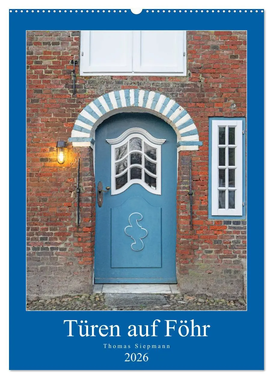 Cover: 9783516396126 | Türen auf Föhr (Wandkalender 2026 DIN A2 hoch), CALVENDO...