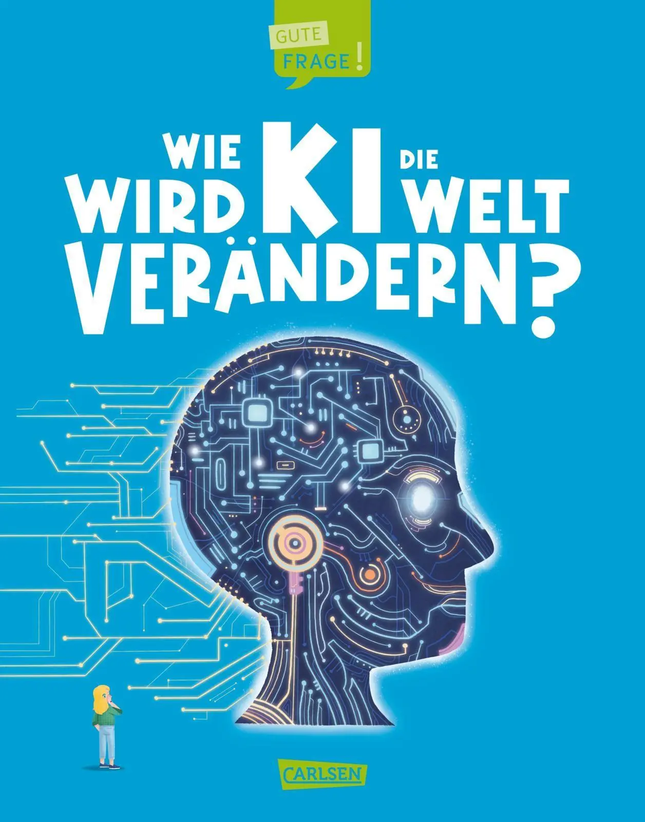 Wie wird KI die Welt verändern? (Gute Frage! 6)