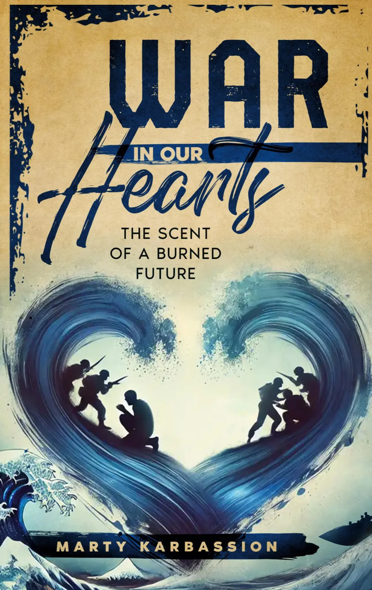 Cover: 9783819266126 | War in Our Hearts | The Scent of a Burned Future | Marty Karbassion