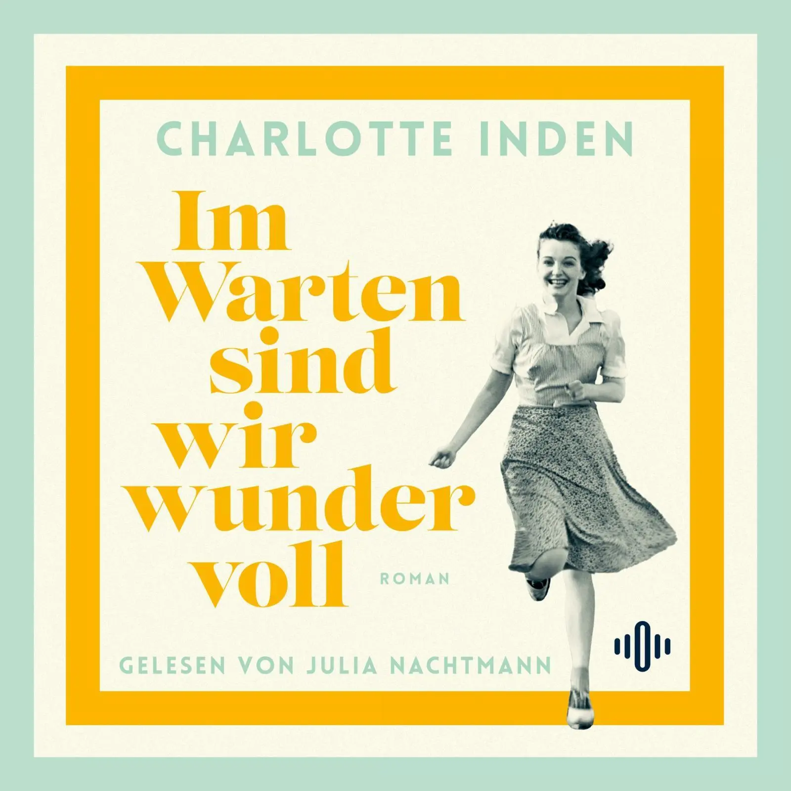 Cover: 9783869526126 | Im Warten sind wir wundervoll | Charlotte Inden | MP3 | Deutsch | 2024