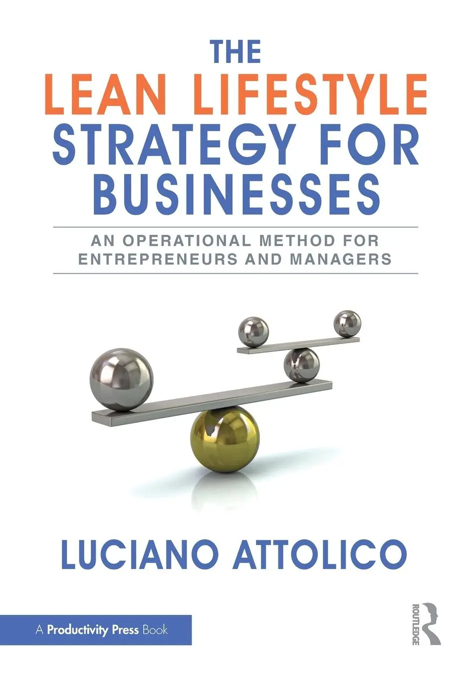 Cover: 9781032756226 | The Lean Lifestyle Strategy for Businesses | Luciano Attolico | Buch