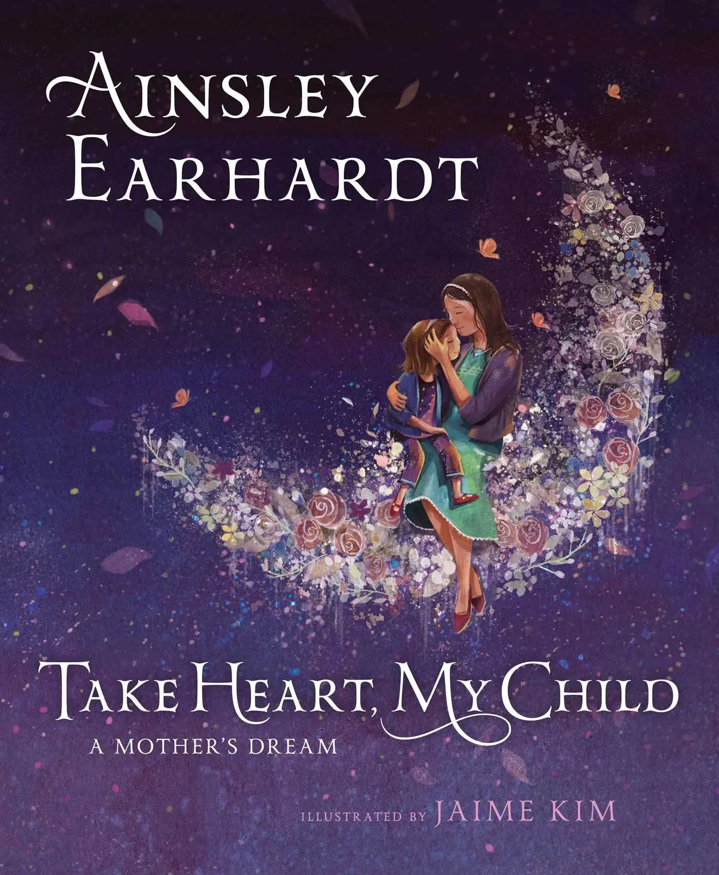 Cover: 9781481466226 | Take Heart, My Child | A Mother's Dream | Ainsley Earhardt | Buch