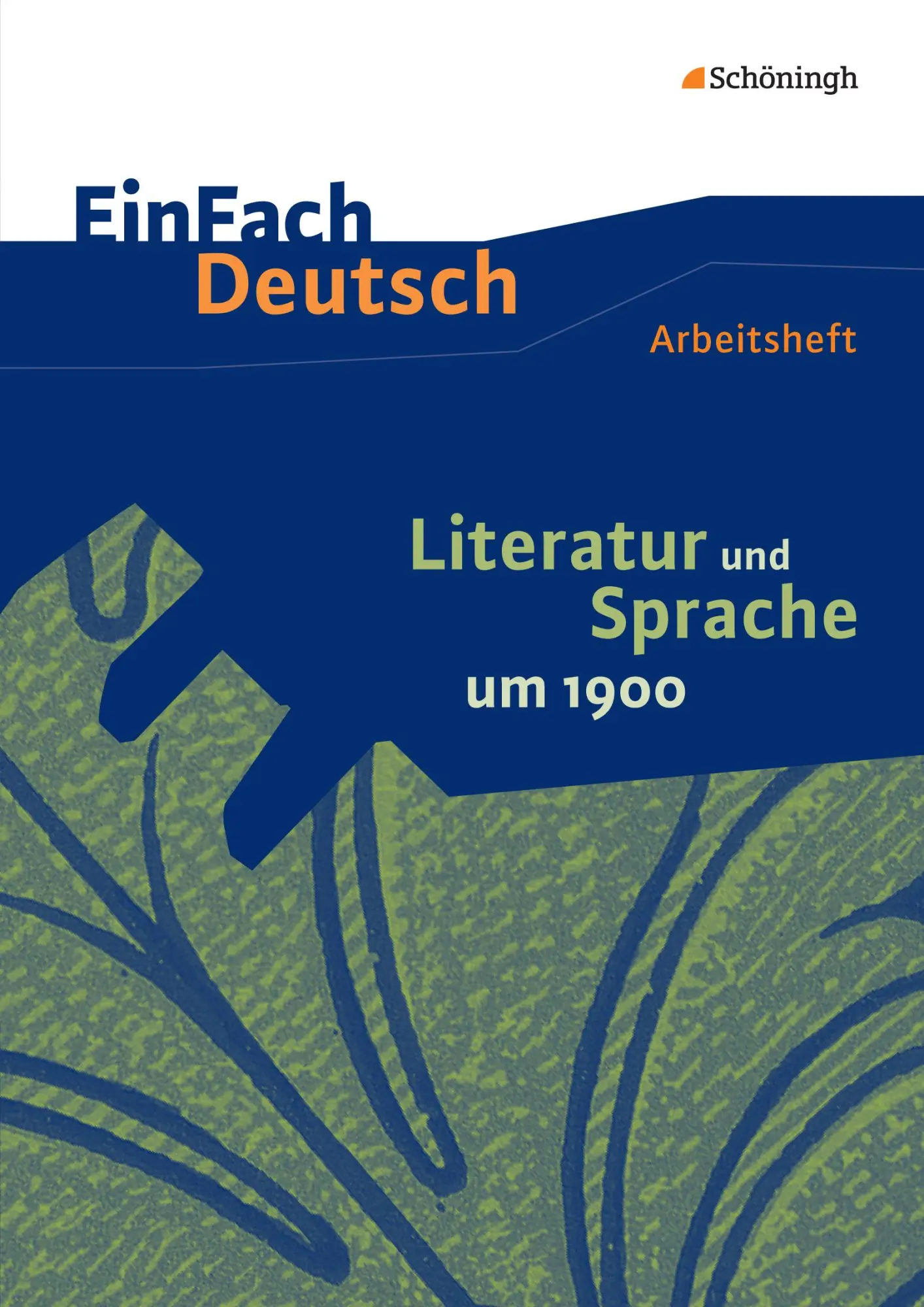 Cover: 9783140226226 | Literatur und Sprache um 1900 am Beispiel von Epik und Lyrik:...