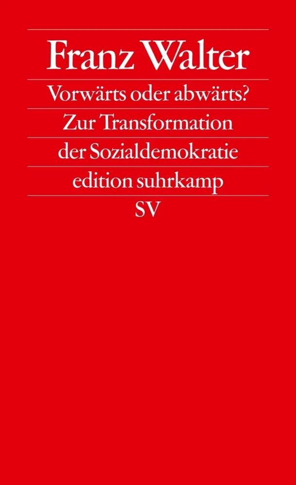 Cover: 9783518126226 | Vorwärts oder abwärts? | Zur Transformation der Sozialdemokratie