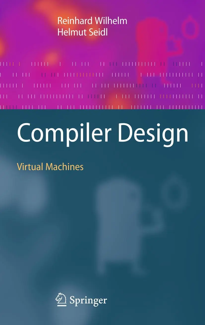 Cover: 9783662506226 | Compiler Design | Virtual Machines | Helmut Seidl (u. a.) | Buch