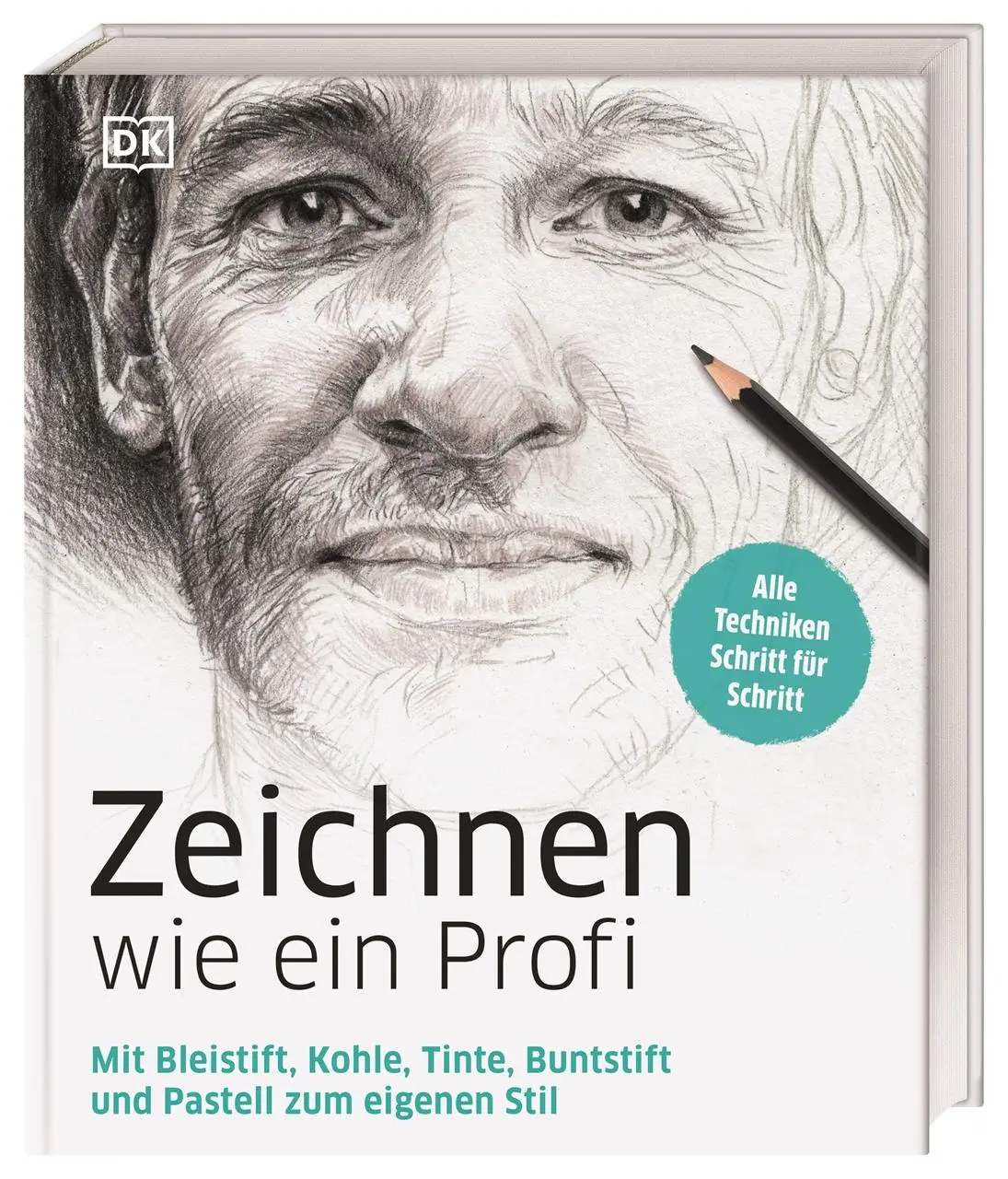 Cover: 9783831036226 | Zeichnen wie ein Profi | DK Verlag | Buch | 304 S. | Deutsch | 2018