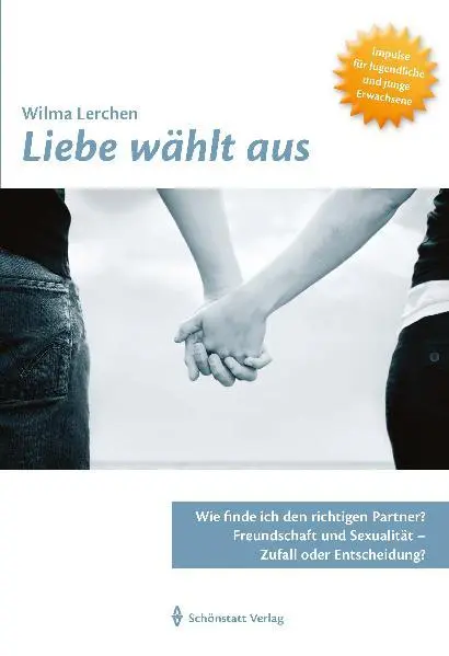 Cover: 9783935396226 | Liebe wählt aus | Wilma Lerchen | Taschenbuch | Deutsch | 2011