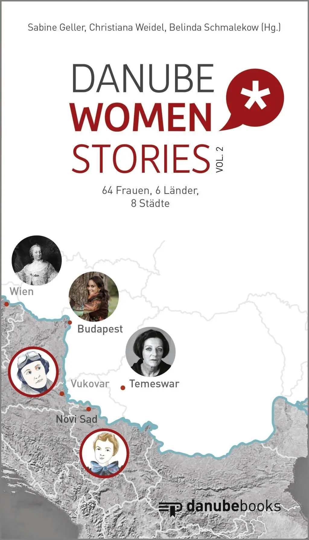 Cover: 9783946046226 | Danube Women Stories 2 | 64 Frauen, 6 Länder, 8 Städte | Sabine Geller