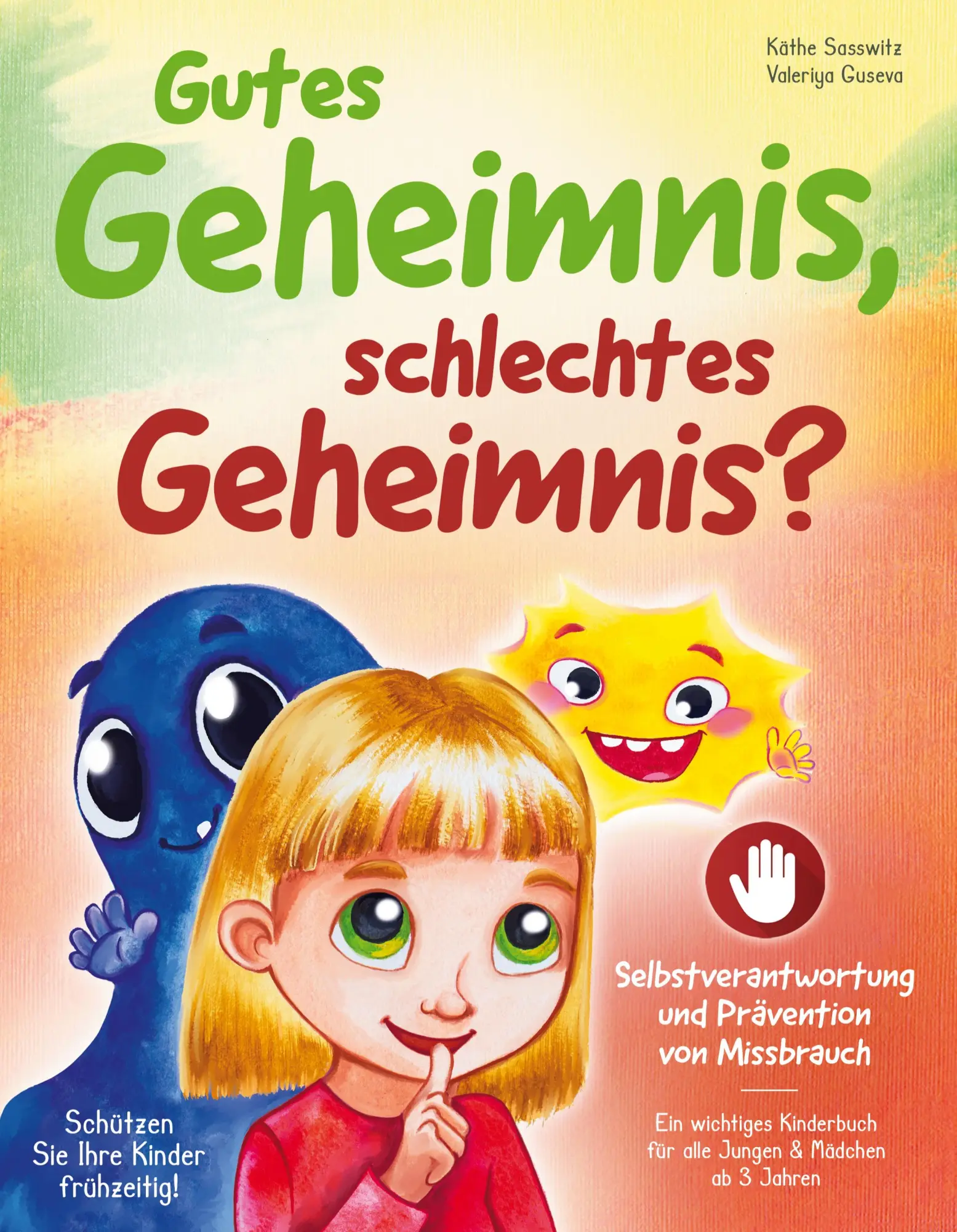 Cover: 9783949946226 | Gutes Geheimnis, schlechtes Geheimnis? - Schützen Sie Ihre Kinder...