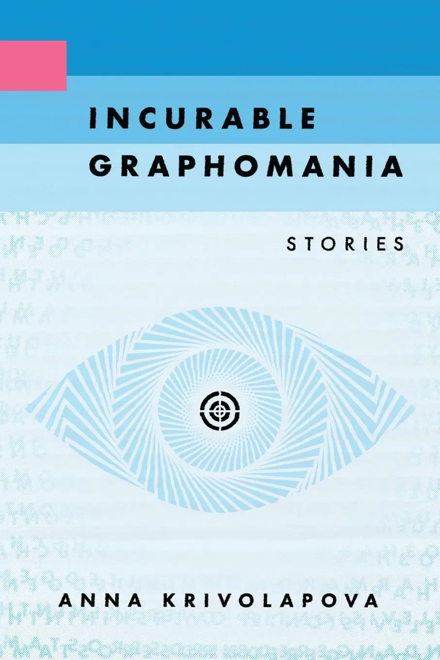 Cover: 9798987366226 | Incurable Graphomania | Anna Krivolapova | Taschenbuch | Englisch