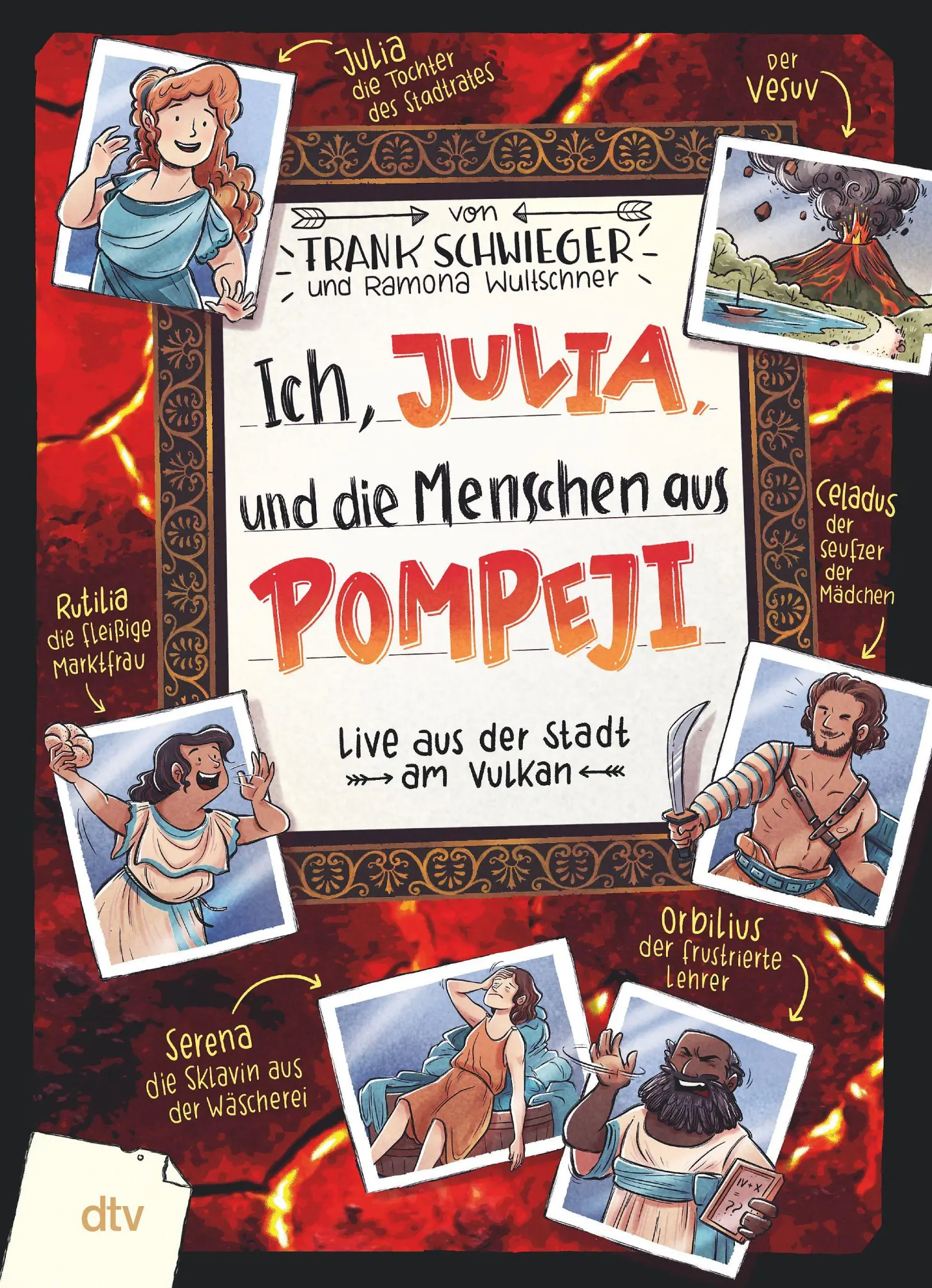 Cover: 9783423766326 | Ich, Julia, und die Menschen aus Pompeji | Frank Schwieger | Buch