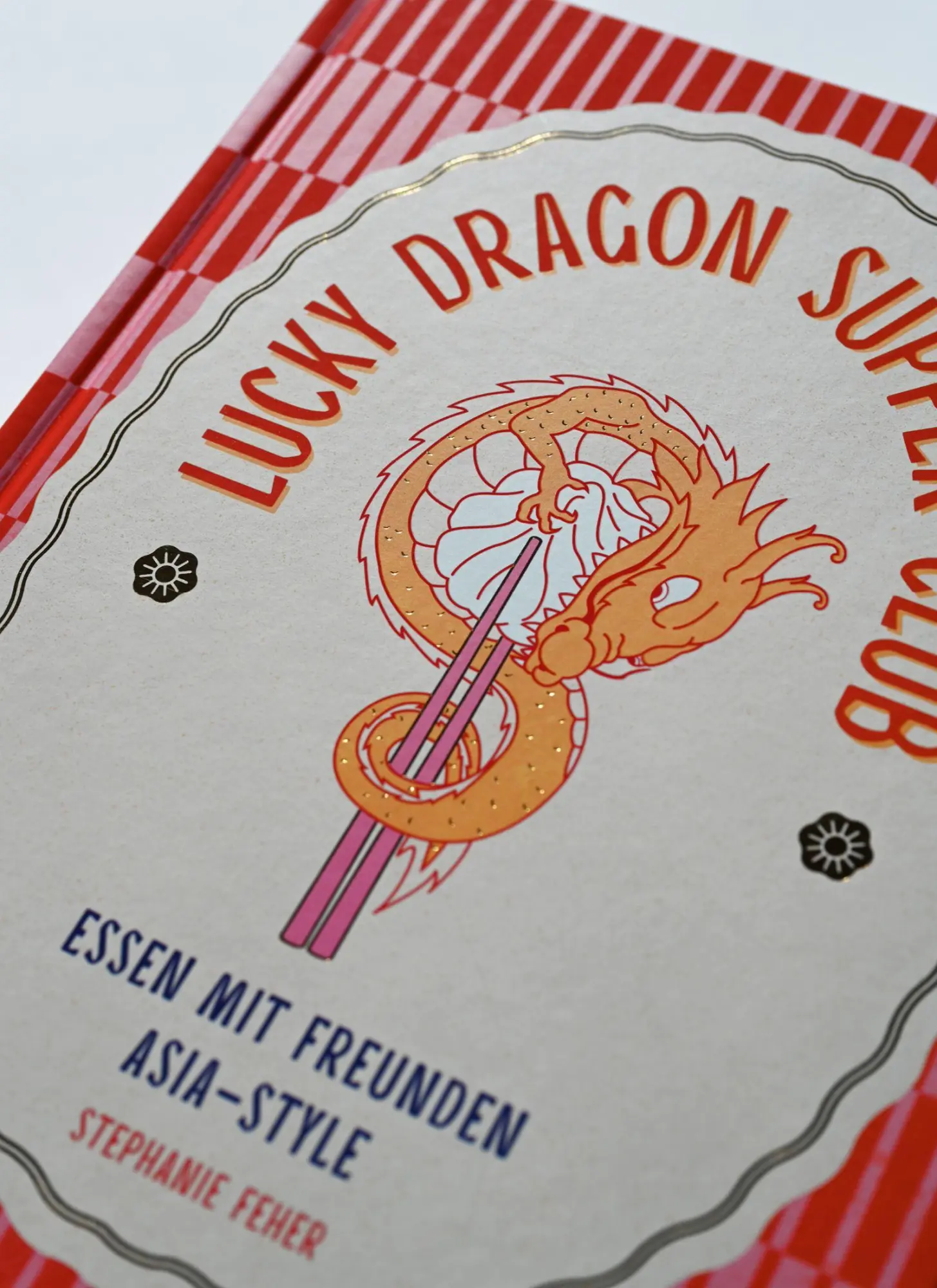 Bild: 9783965846326 | Lucky Dragon Supper Club | Stephanie Feher | Buch | 216 S. | Deutsch