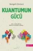 Cover: 9786258446326 | Kuantumun Gücü | Din ve Bilim ilk kez birbirine bu kadar yaklasti.