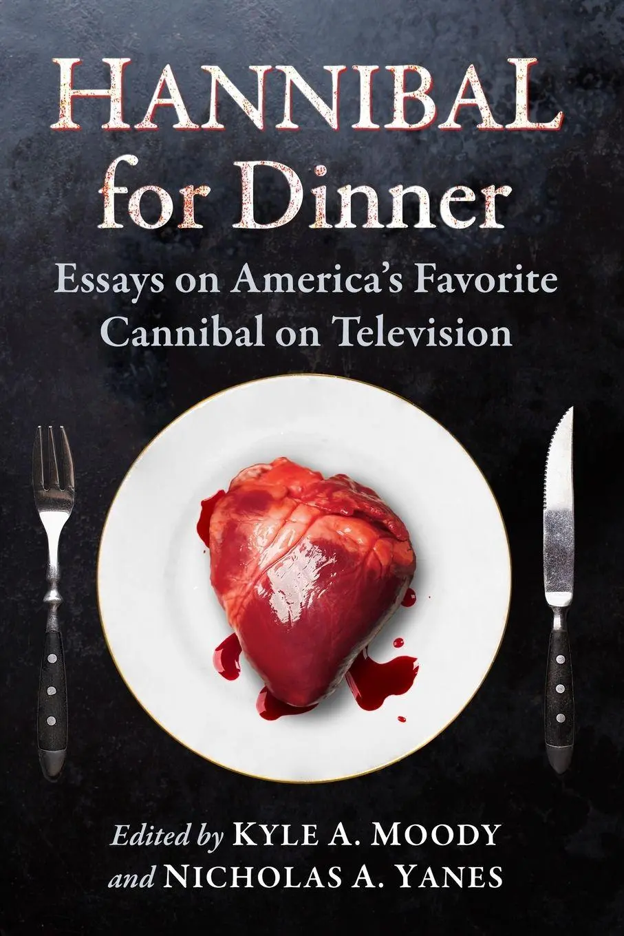 Cover: 9781476666426 | Hannibal for Dinner | Kyle A. Moody (u. a.) | Taschenbuch | Englisch