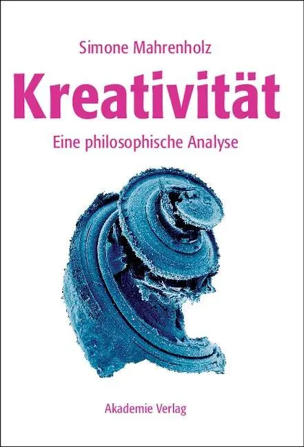 Cover: 9783050046426 | Kreativität | Eine philosophische Analyse | Simone Mahrenholz | Buch