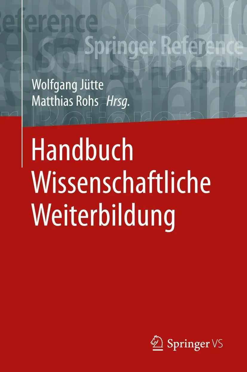 Cover: 9783658176426 | Handbuch Wissenschaftliche Weiterbildung | Matthias Rohs (u. a.) | xi