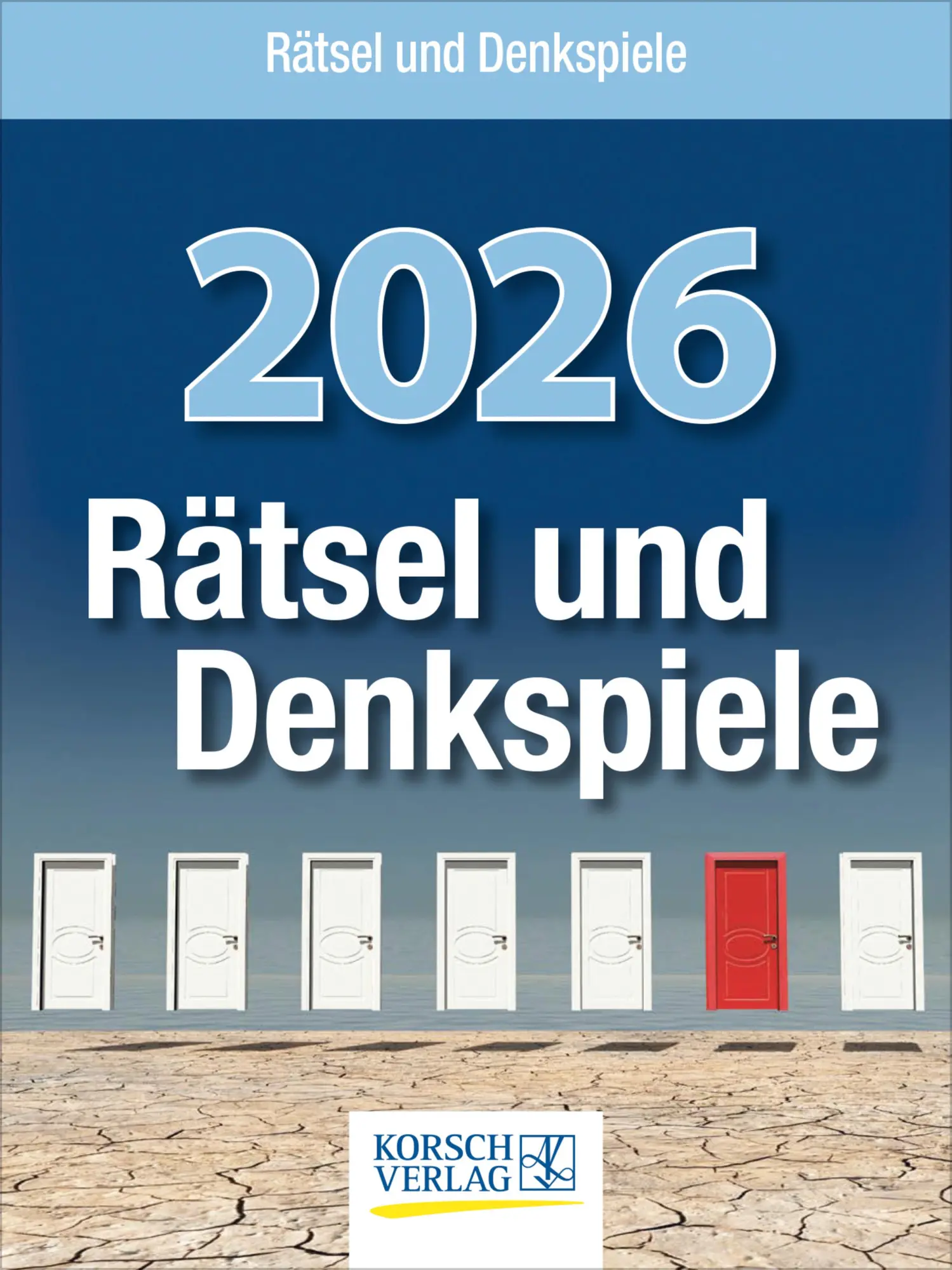 Cover: 9783731886426 | Rätsel und Denkspiele 2026 | Verlag Korsch | Kalender | 328 S. | 2026