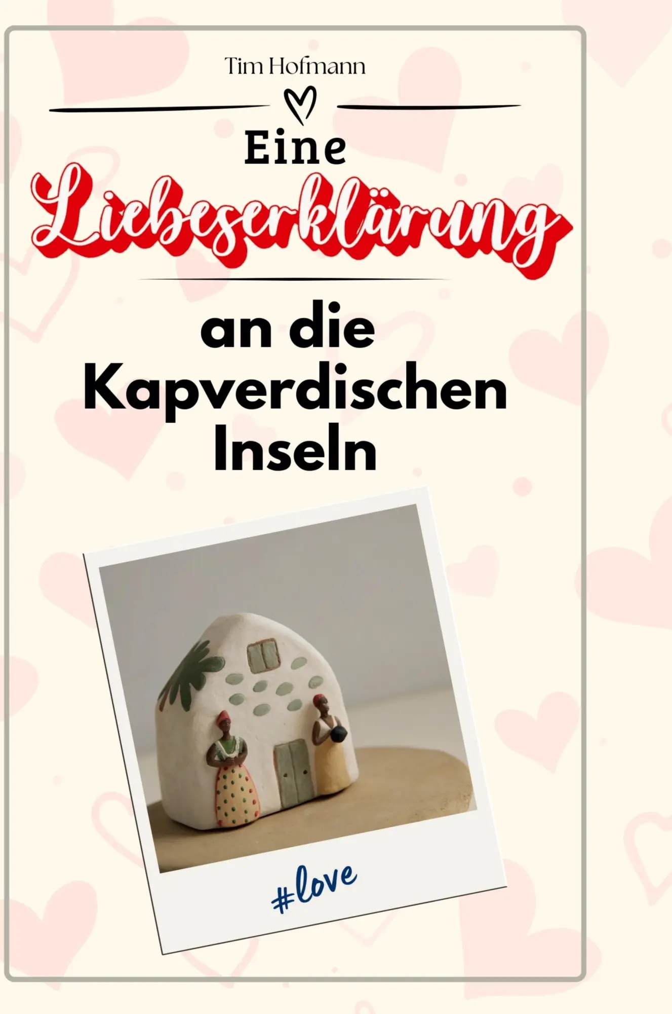 Eine Liebeserklärung an die Kapverdischen Inseln