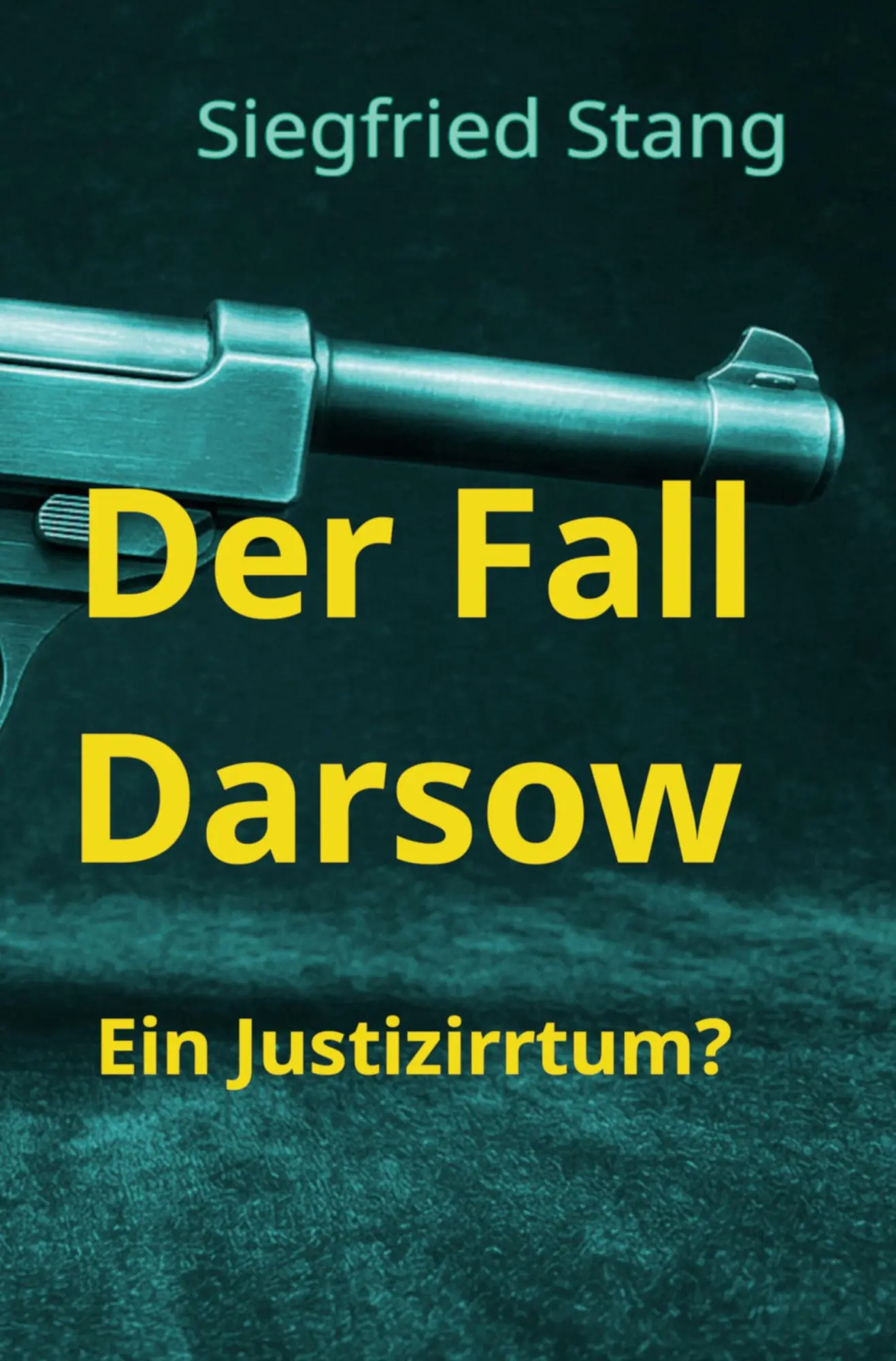Cover: 9783819476426 | Der Fall Darsow | Ein Justizirrtum | Siegfried Stang | Taschenbuch