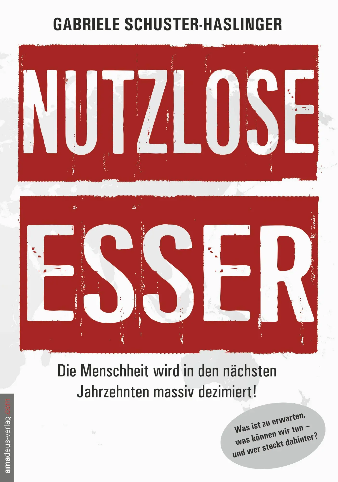 Cover: 9783938656426 | Nutzlose Esser | Gabriele Schuster-Haslinger | Taschenbuch | Deutsch