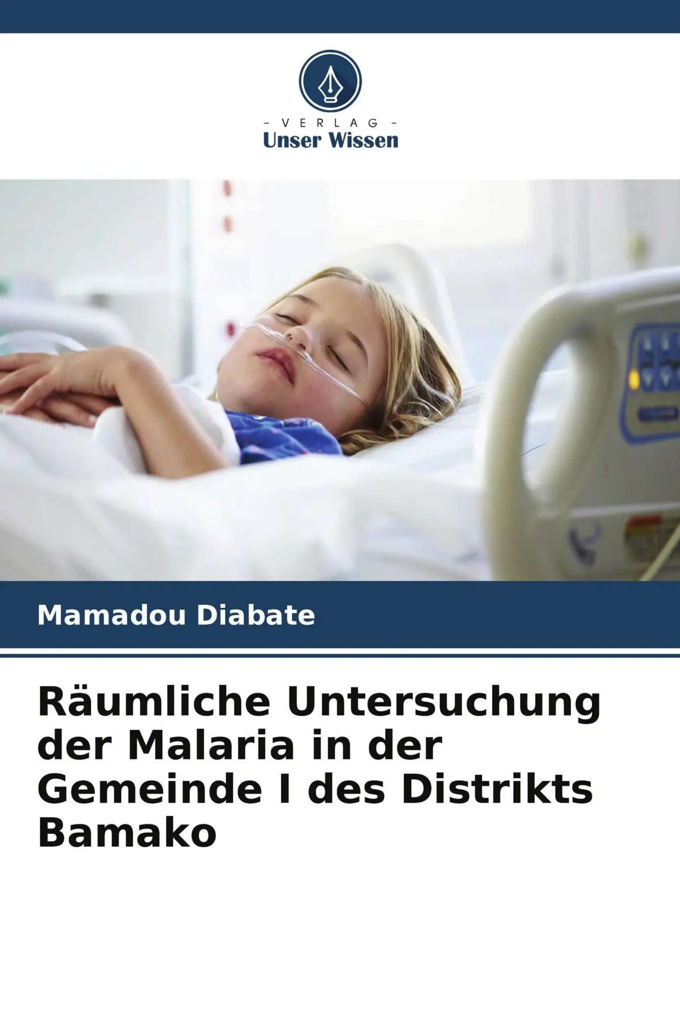 Cover: 9786630126426 | Räumliche Untersuchung der Malaria in der Gemeinde I des Distrikts...