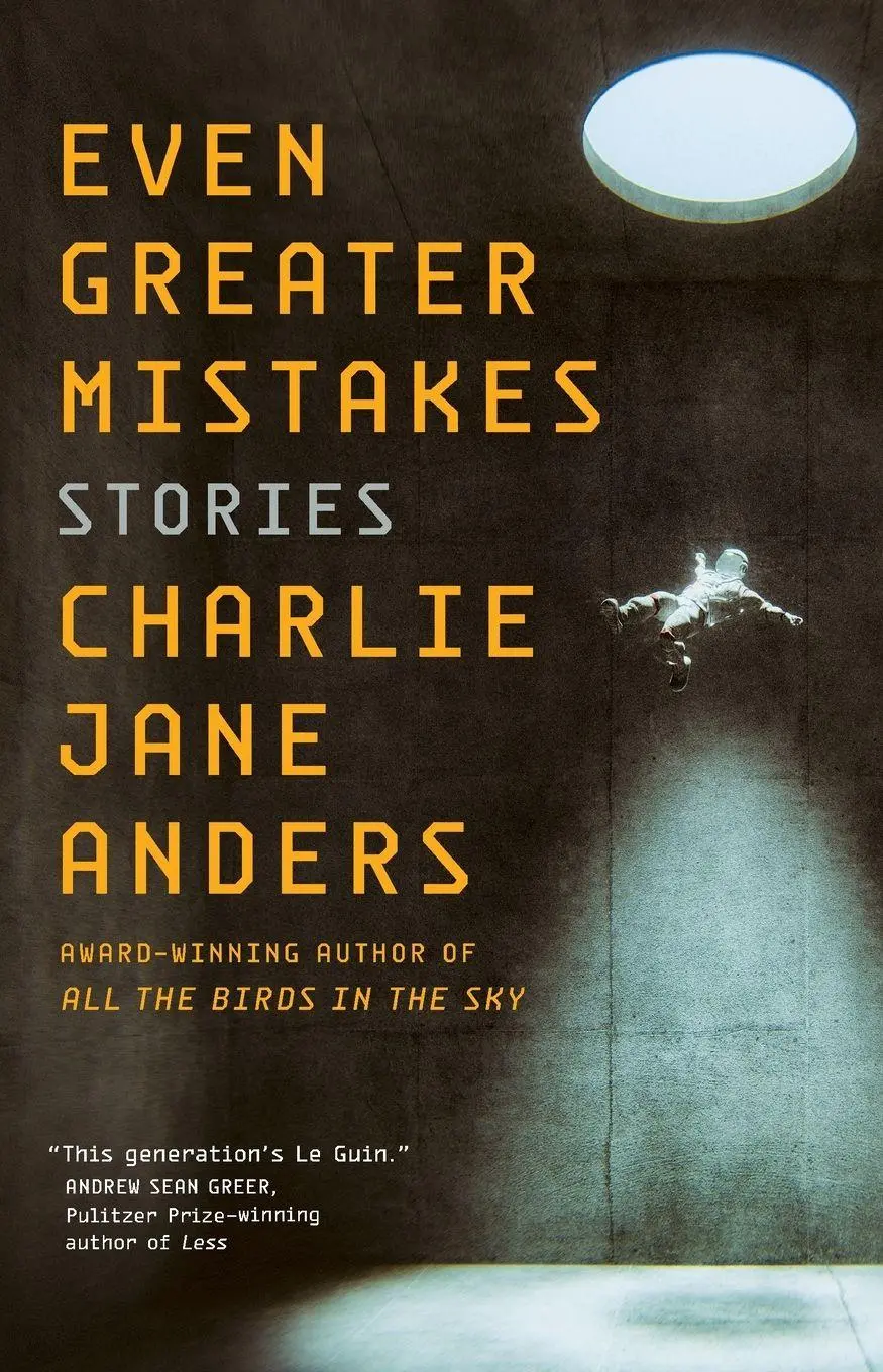 Cover: 9781250766526 | Even Greater Mistakes | Charlie Jane Anders | Taschenbuch | Englisch