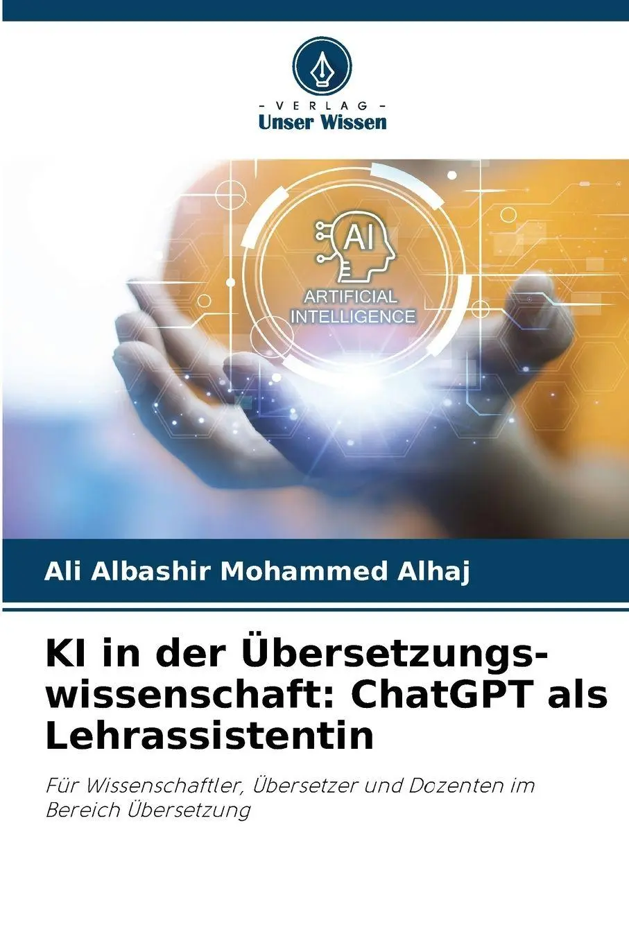 Cover: 9786202436526 | KI in der Übersetzungs-wissenschaft: ChatGPT als Lehrassistentin