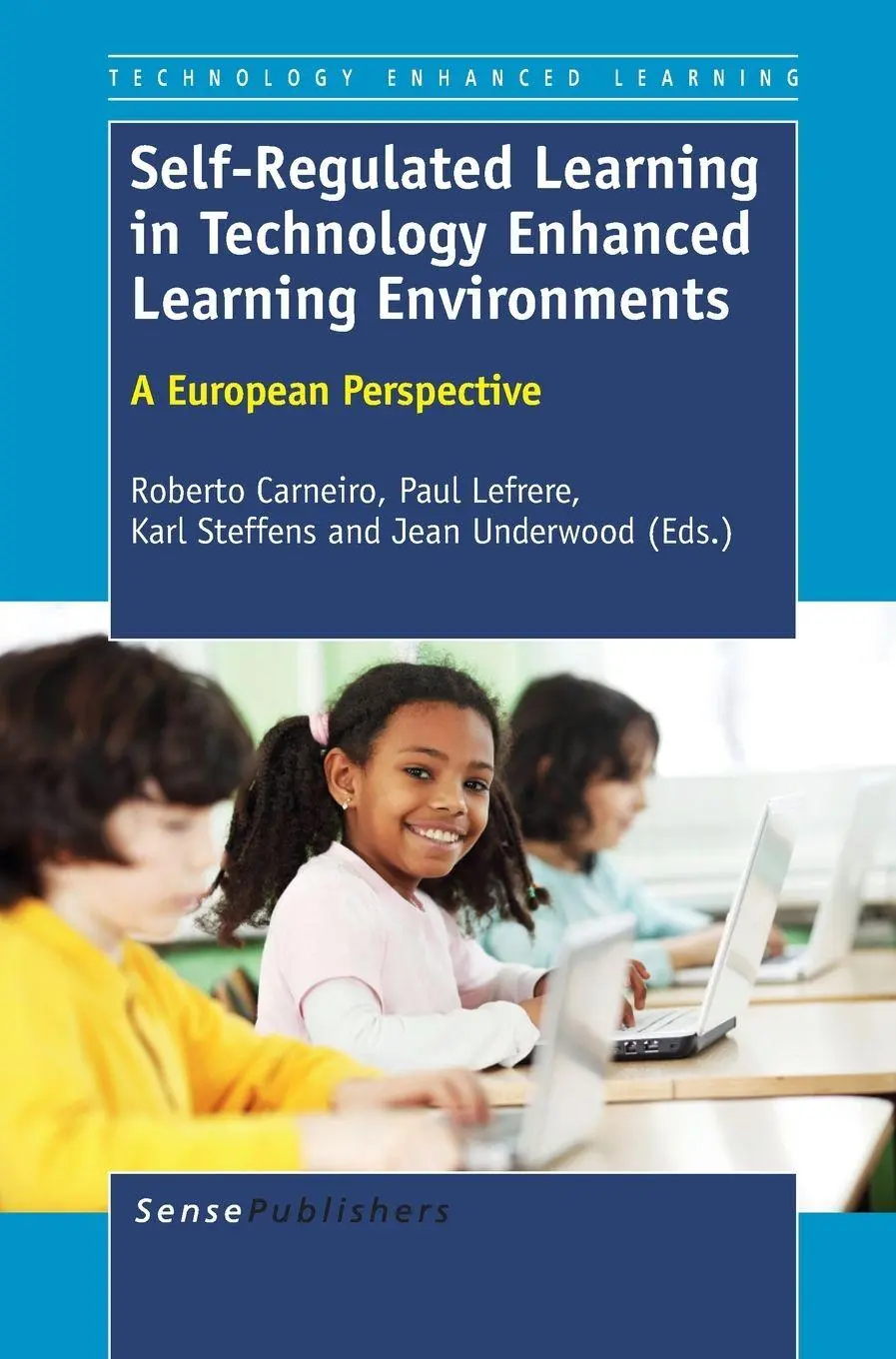 Cover: 9789460916526 | Self-Regulated Learning in Technology Enhanced Learning Environments