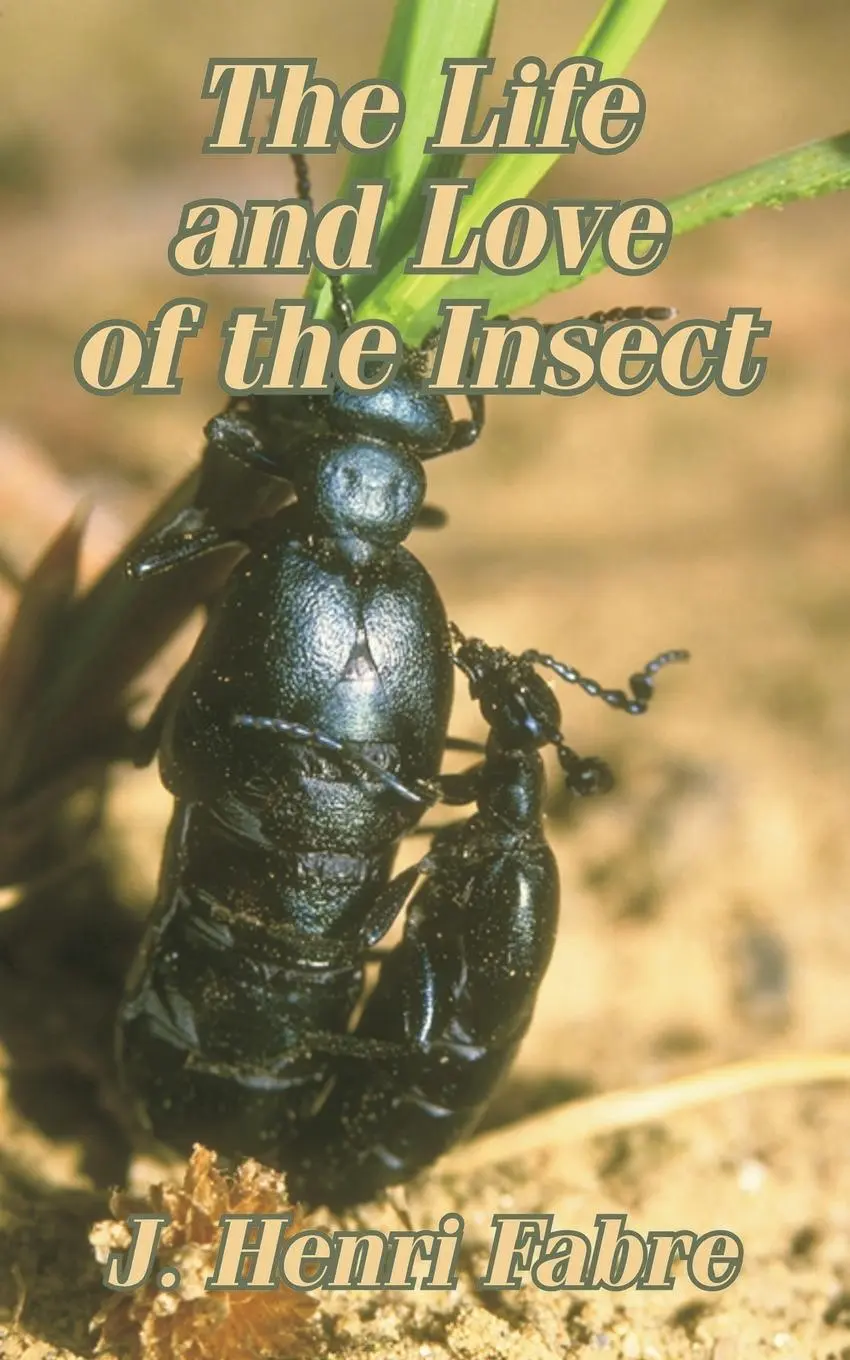 Cover: 9781410206626 | Life and Love of the Insect, The | Jean-Henri Fabre | Taschenbuch