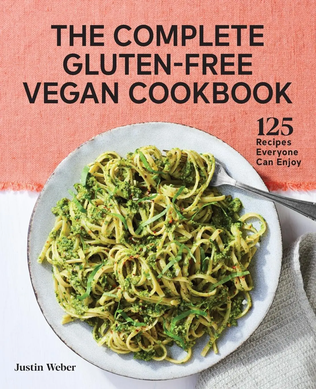 Cover: 9781648766626 | The Complete Gluten-Free Vegan Cookbook | Justin Weber | Taschenbuch