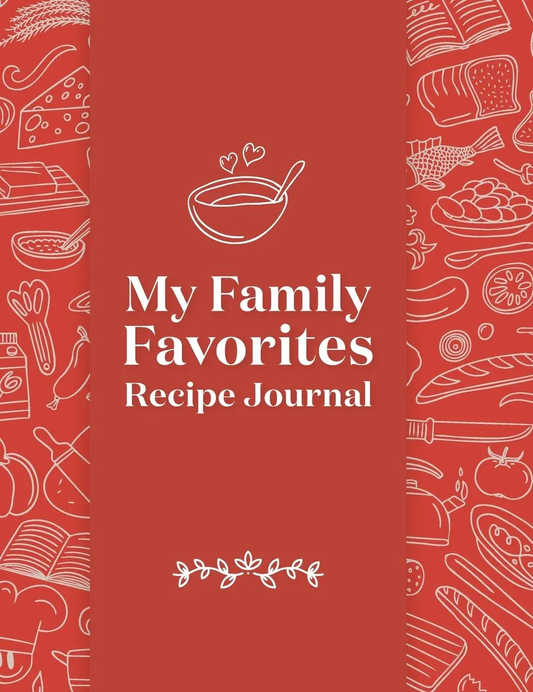 Cover: 9781685396626 | My Family Favorites Recipe Journal | A Blank Keepsake Journal | Null