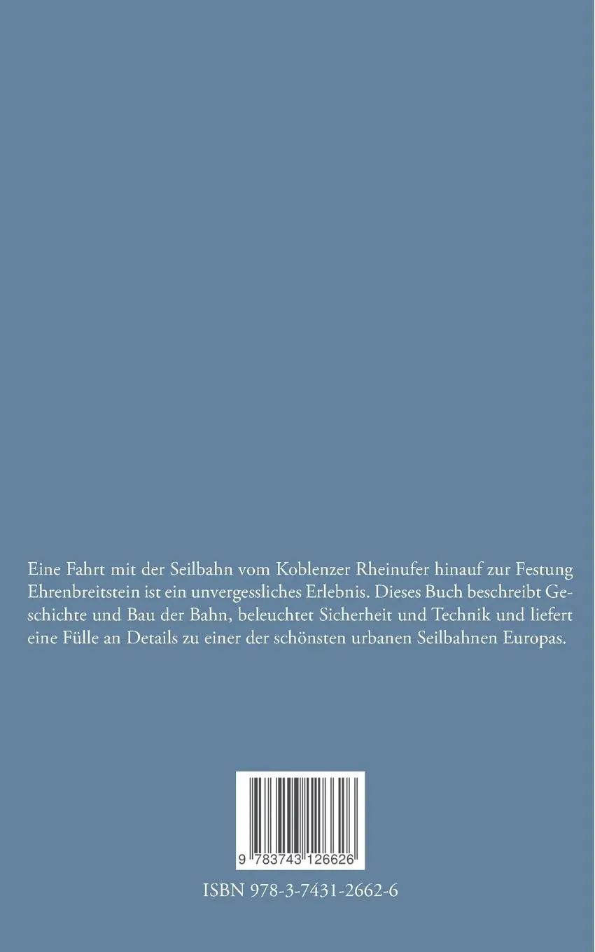 Rückseite: 9783743126626 | Seilbahn Koblenz | Faszination und Technik | Volker Bender | Buch