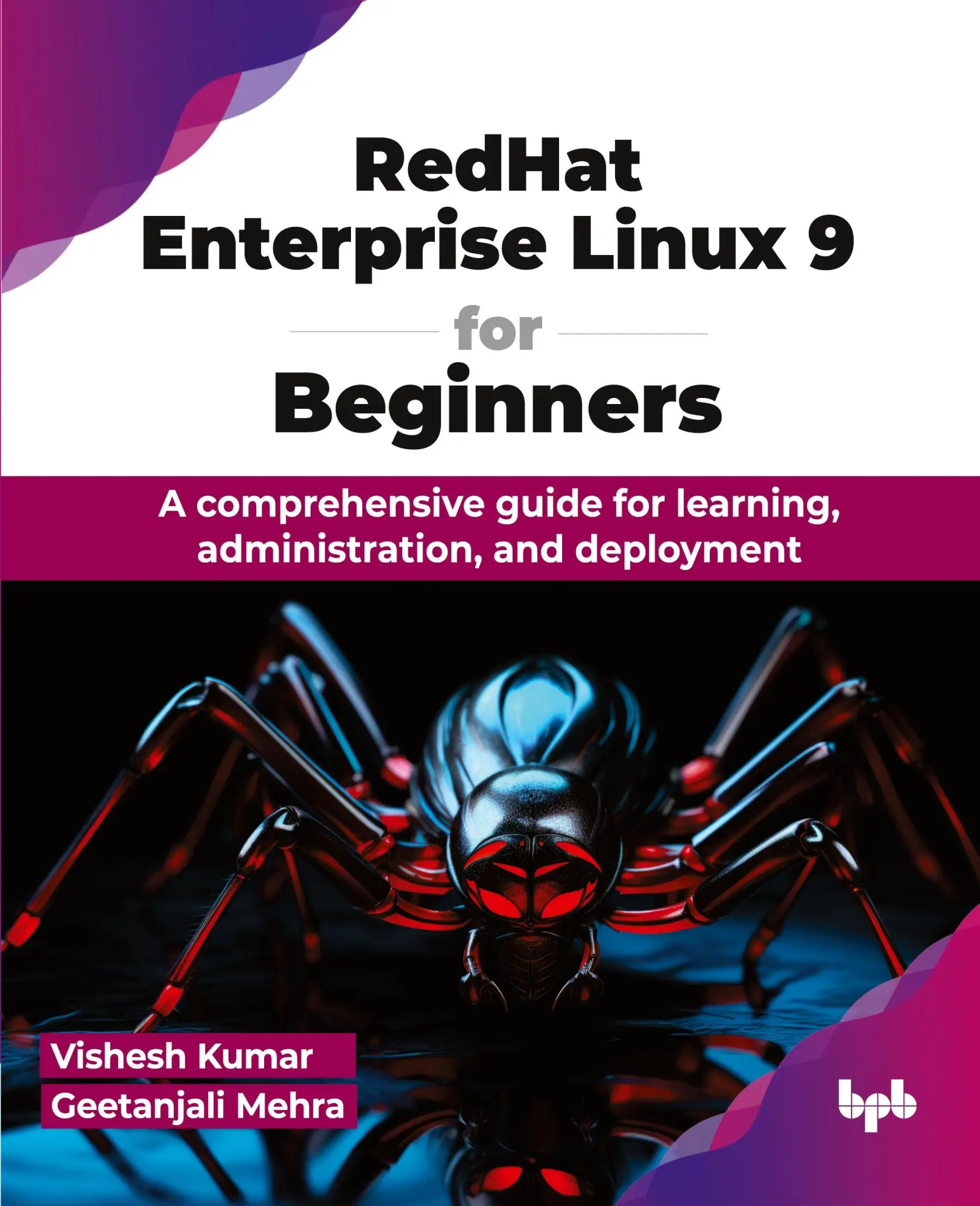Cover: 9789355516626 | RedHat Enterprise Linux 9 for Beginners | Vishesh Kumar (u. a.) | Buch Cover: 9789355516626 | RedHat Enterprise Linux 9 for Beginners | Vishesh Kumar (u. a.) | Buch