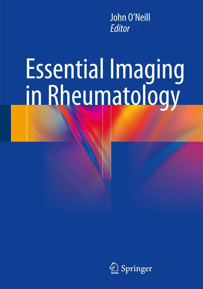 Cover: 9781493916726 | Essential Imaging in Rheumatology | John O'Neill | Buch | xiii | 2014