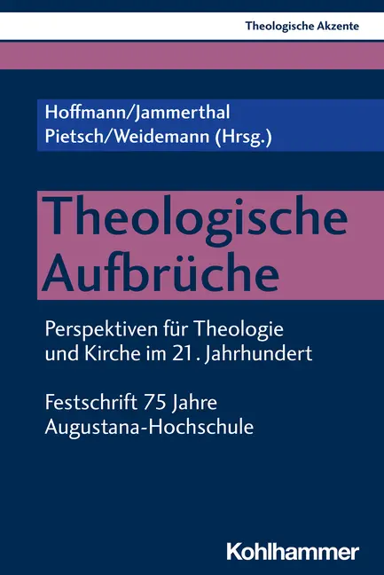 Cover: 9783170426726 | Theologische Aufbrüche | Daniel Hoffmann (u. a.) | Taschenbuch | 2022