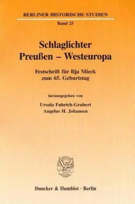 Cover: 9783428086726 | Schlaglichter Preußen - Westeuropa. | Ursula Fuhrich-Grubert (u. a.)
