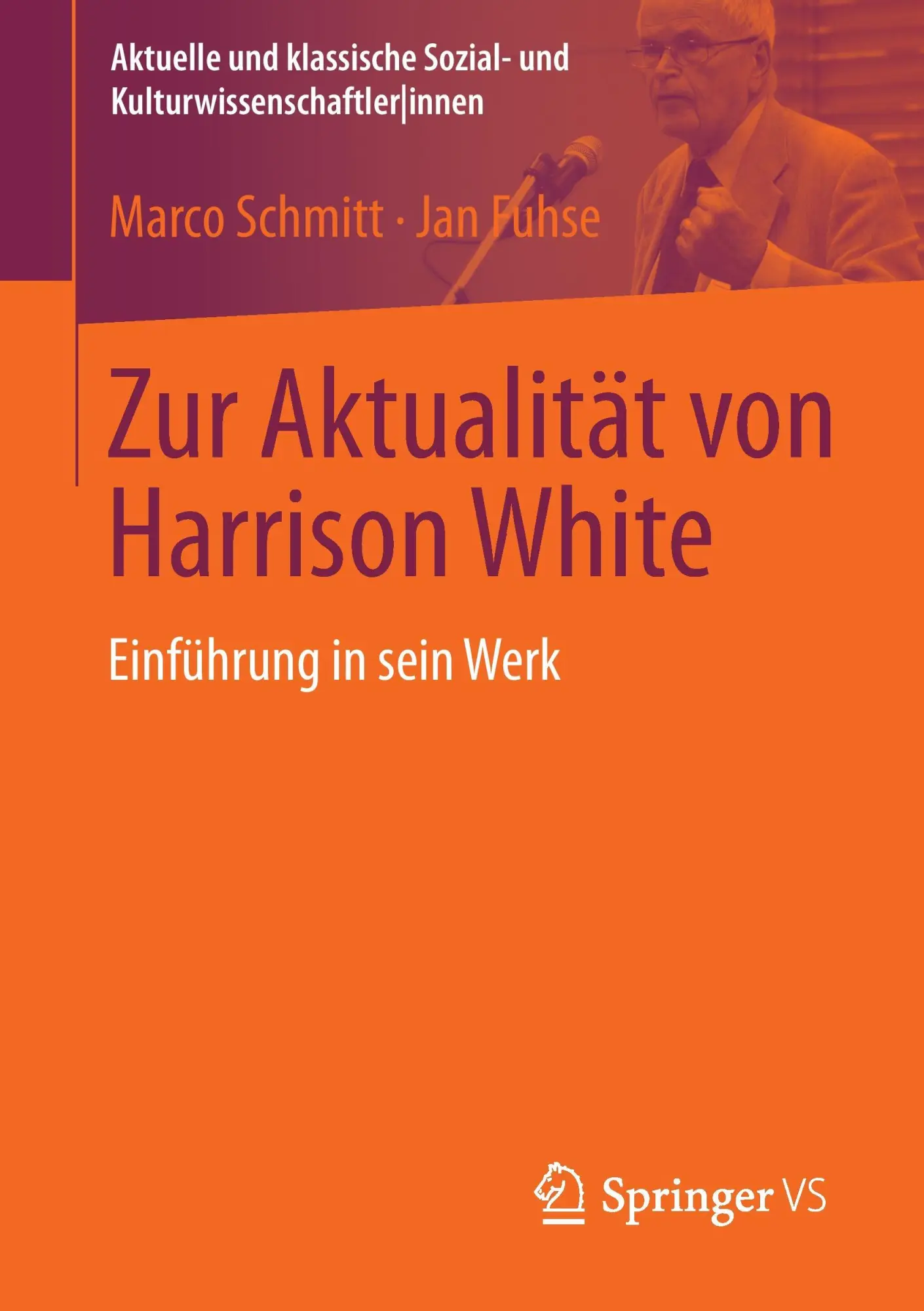 Cover: 9783531186726 | Zur Aktualität von Harrison White | Einführung in sein Werk | Buch
