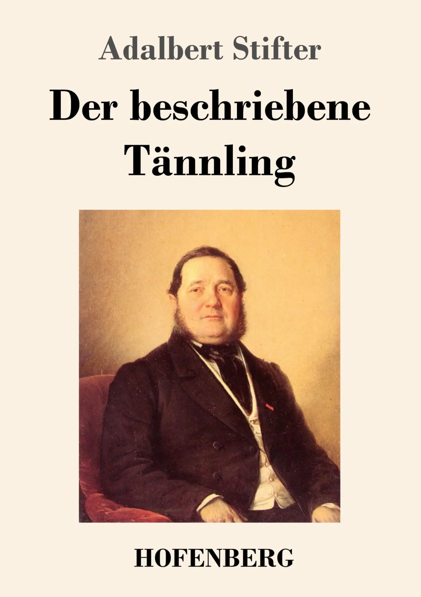 Cover: 9783743736726 | Der beschriebene Tännling | Adalbert Stifter | Taschenbuch | 52 S.