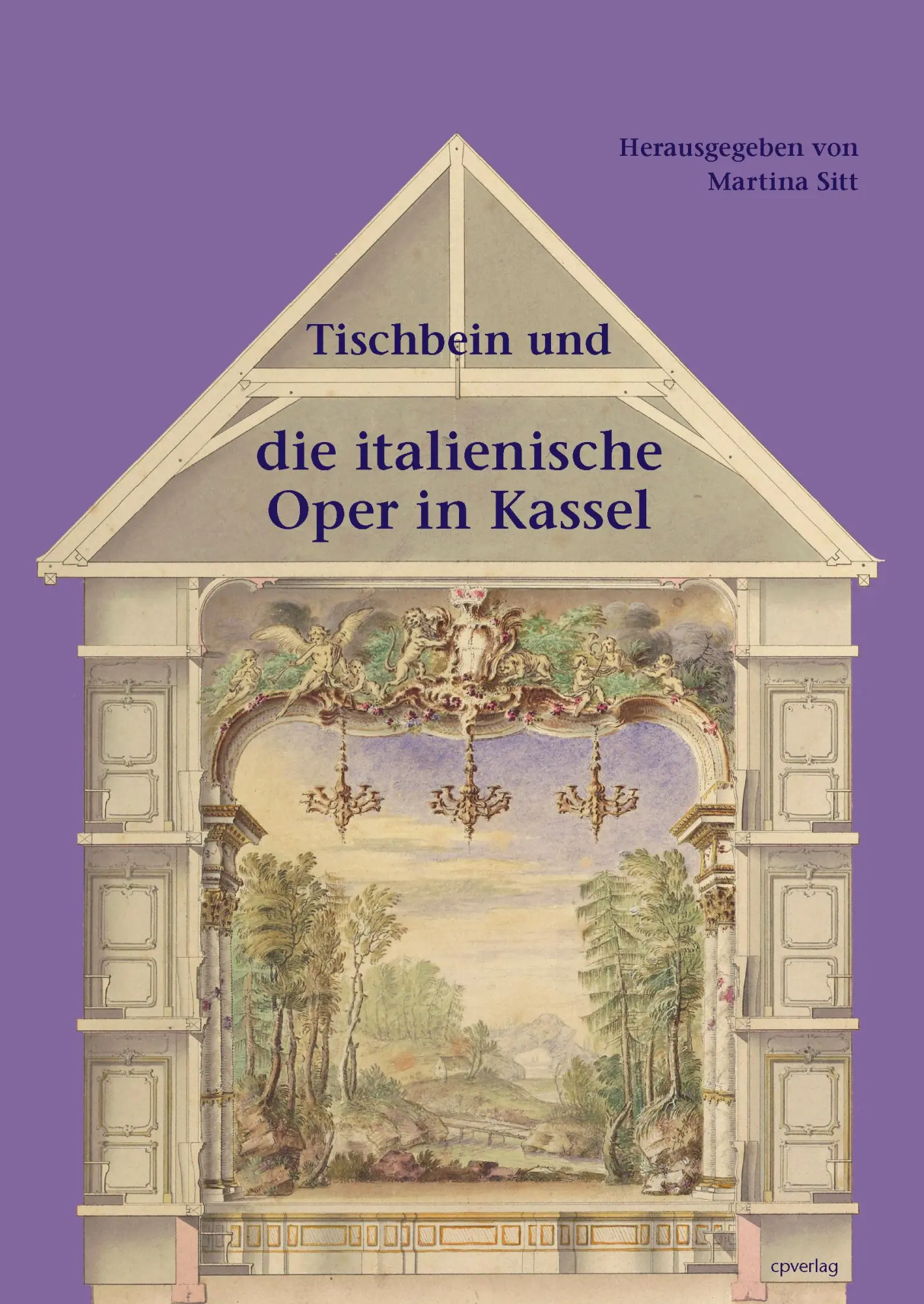 Cover: 9783936406726 | Tischbein und die italienische Oper in Kassel | Martina Sitt | Buch