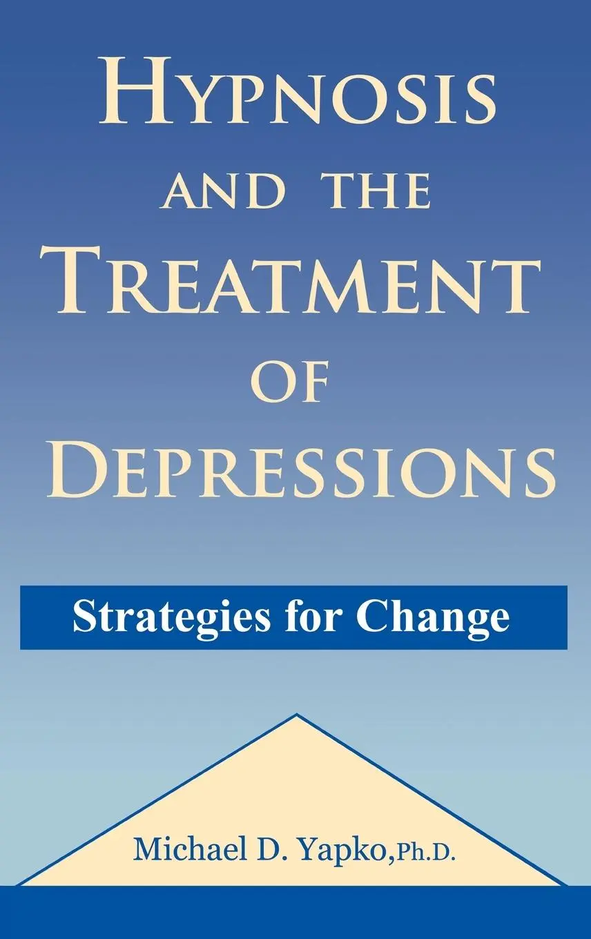 Cover: 9780876306826 | Hypnosis and the Treatment of Depressions | Strategies for Change