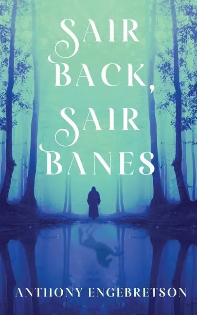 Cover: 9781739996826 | Sair Back, Sair Banes | Anthony Engebretson | Taschenbuch | Englisch