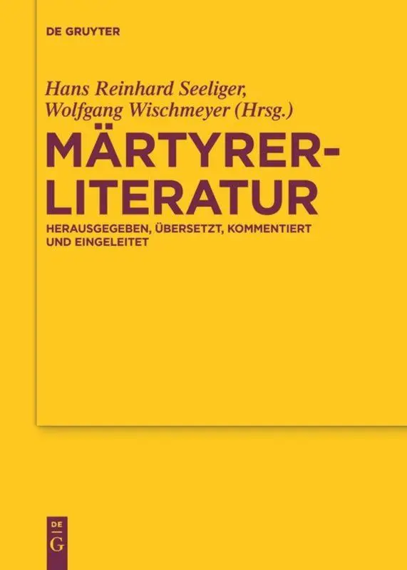 Cover: 9783110636826 | Märtyrerliteratur | Wolfgang Wischmeyer (u. a.) | Taschenbuch | XIV