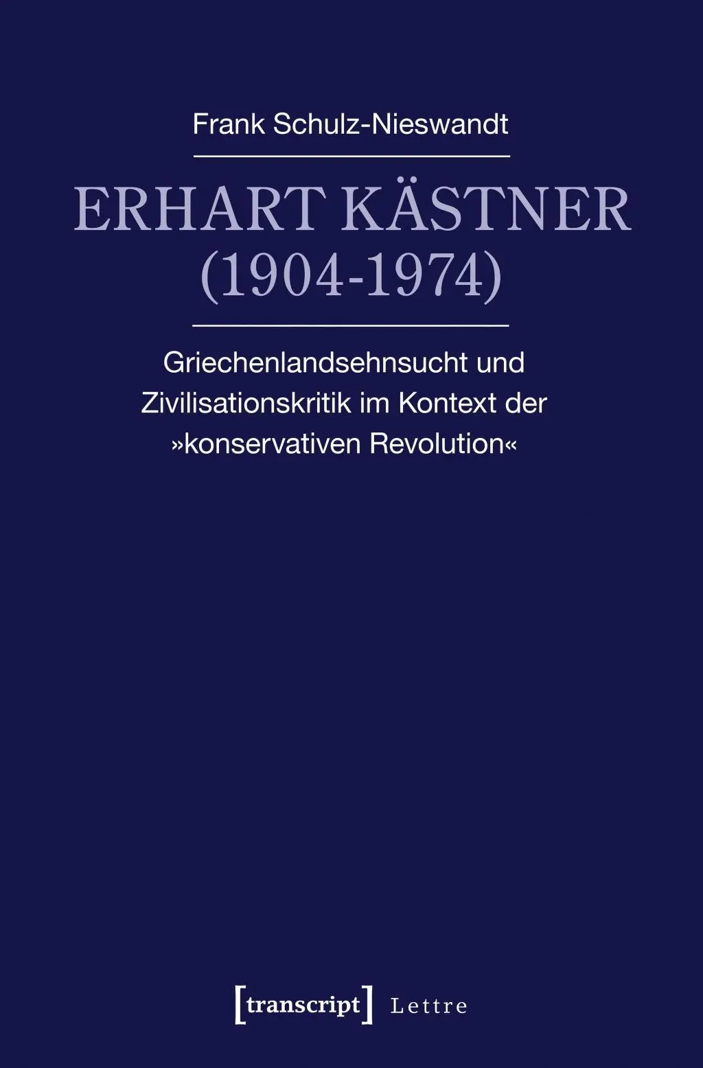 Cover: 9783837636826 | Erhart Kästner (1904-1974) | Frank Schulz-Nieswandt | Taschenbuch
