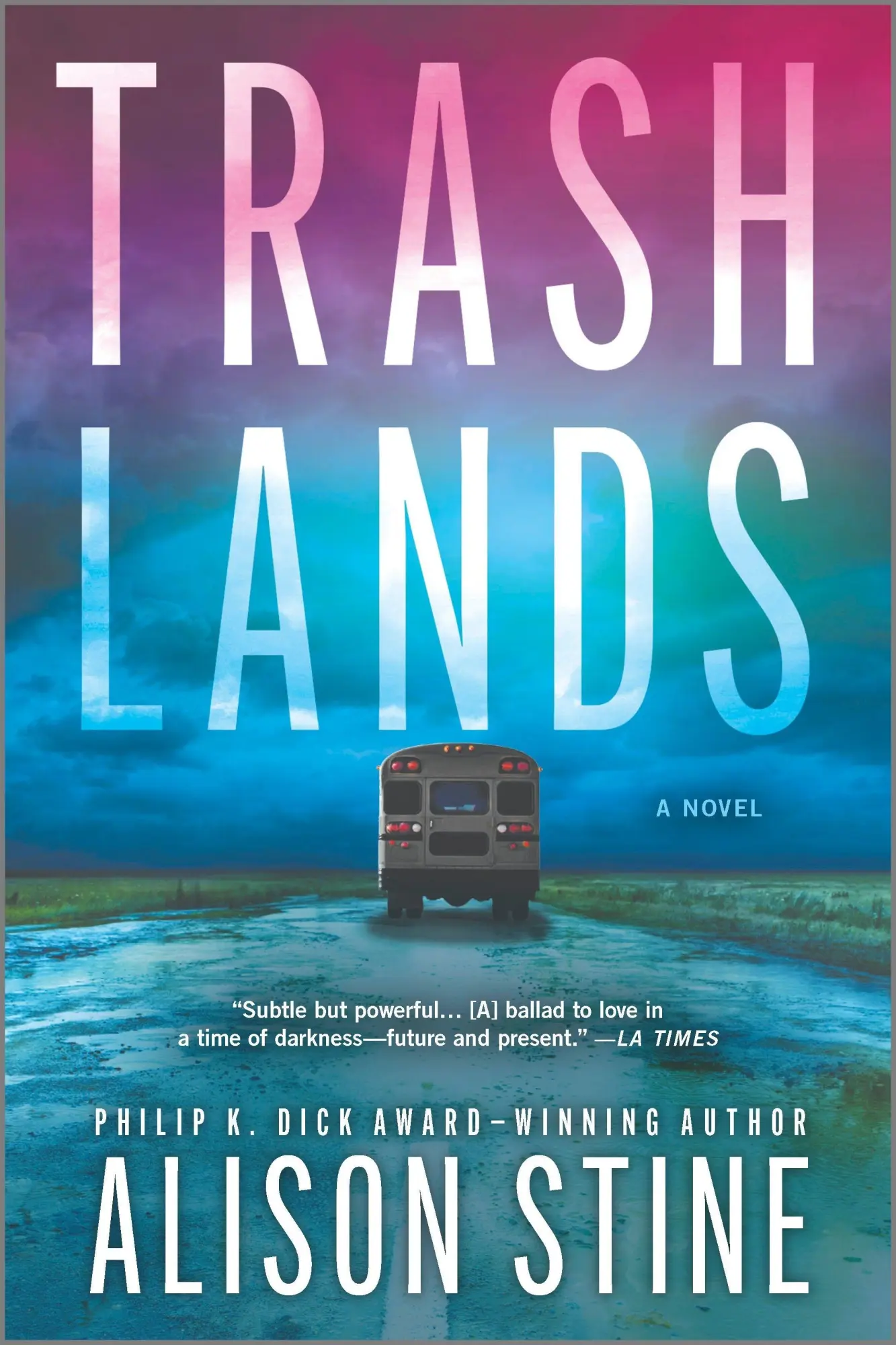 Cover: 9780778386926 | Trashlands | Alison Stine | Taschenbuch | Englisch | 2022 | Mira Books