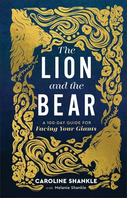 Cover: 9780800746926 | The Lion and the Bear | A 100-Day Guide for Facing Your Giants | Buch
